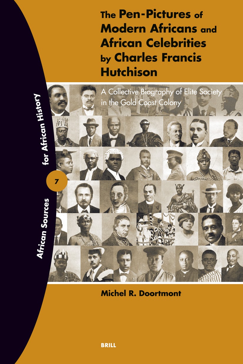 Book cover image for The Pen-Pictures of Modern Africans and African Celebrities by Charles Francis Hutchison ISBN: 9789004140974